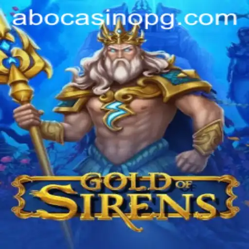 Exploring GoldofSirens: A Comprehensive Guide to the Thrilling Game